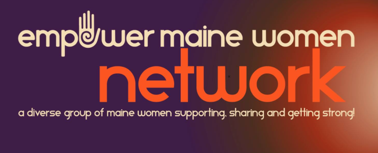 Empower women network logo with subtext: a diverse group of Maine women supporting, sharing and getting strong to represent Maine Policy Matters podcast episode on empowering Maine women through community leadership.